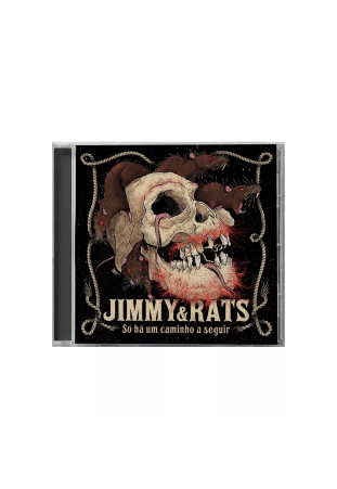 Jimmy & Rats - Só Há Um Caminho A Seguir [CD]