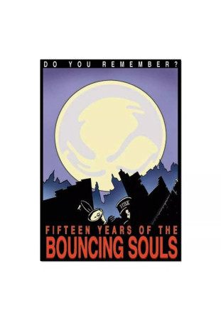 The Bouncing Souls - Do You Remember? Fifteen Years Of The Bouncing Souls [DVD Duplo]