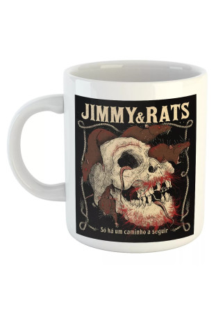 Jimmy & Rats - Só Há Um Caminho A Seguir [Caneca]