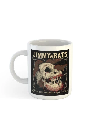 Jimmy & Rats - Só Há Um Caminho A Seguir [Caneca]